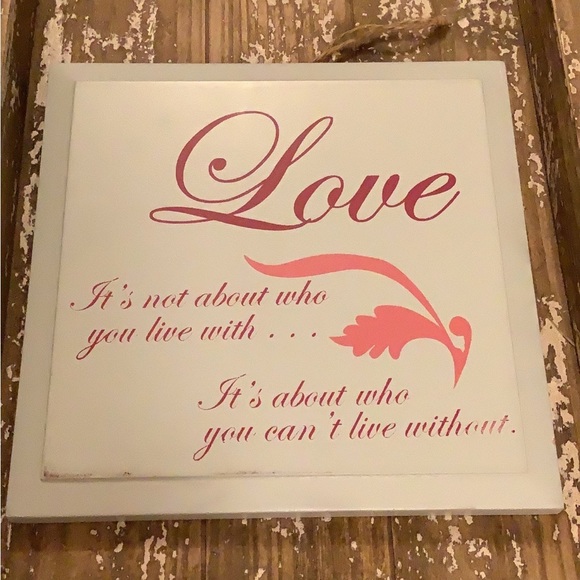Wood Plaque Sign "Love, It's About Who You Can't Live Without" Inspiration Gift - Picture 2 of 3
